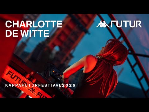 Charlotte de Witte @ Kappa FuturFestival 2025
