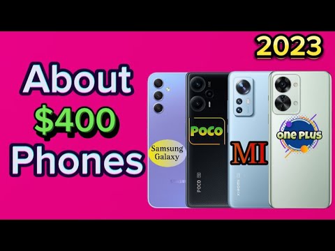 About $400 phones in 2023
