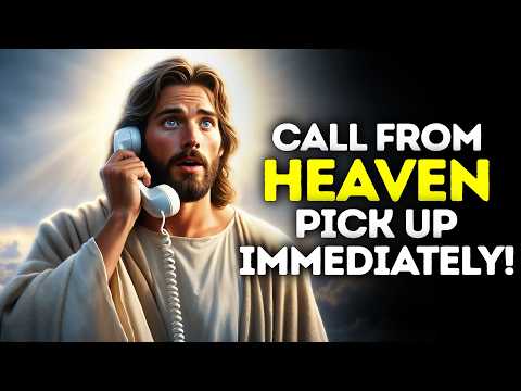 God Says- CALL FROM HEAVEN... | God | Gods Message Now Today | God's Message Now For You Today