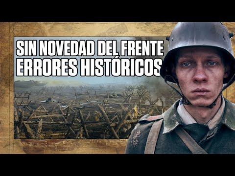 ERRORES HISTÓRICOS en SIN NOVEDAD EN EL FRENTE I 🎥⚔️ | ANÁLISIS HISTÓRICO de la PELÍCULA