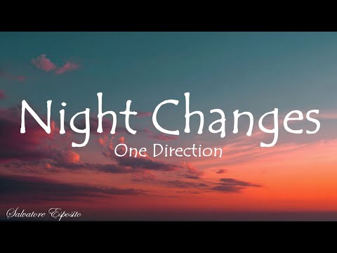 One Direction - Night Changes (Lyrics)