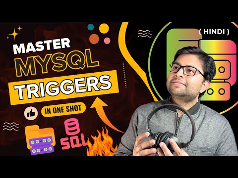 Master Mysql Triggers with Practical Use Cases |  Learn MySql Triggers in Hindi