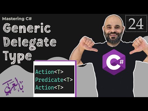#024 Generic  Delegate Type in C#  [ شرح بالعربي ]  #func #predicate #action