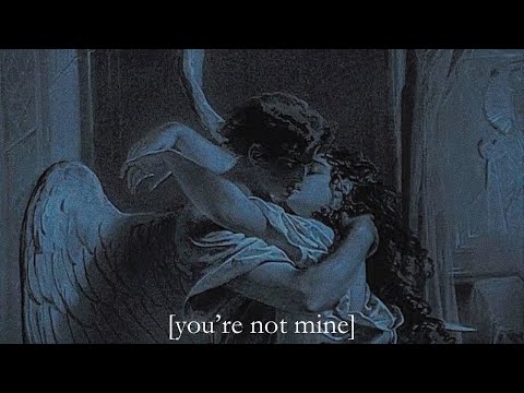 I love you, but you aren’t mine..