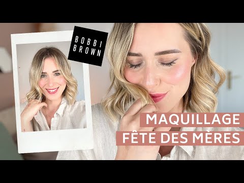 Maquillage Fête des Mères // avec Bobbi Brown