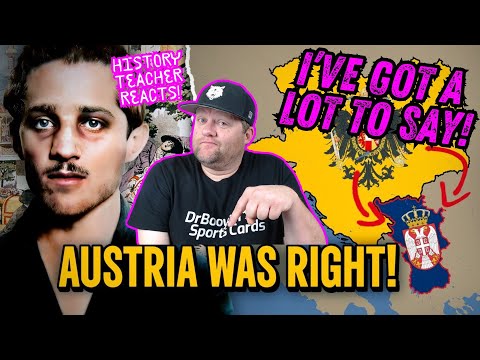 Why Austria-Hungary was RIGHT to Invade Serbia | Lavader | History Teacher Reacts