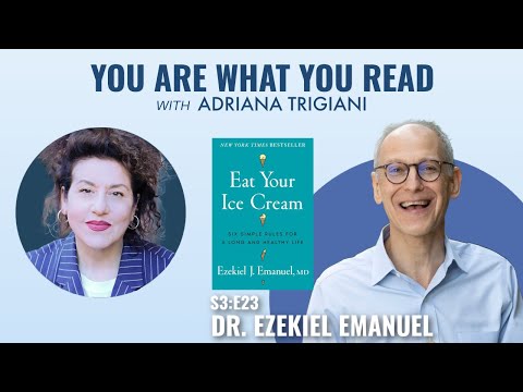 Eat Your Ice Cream! A conversation with Dr. Ezekiel Emanuel