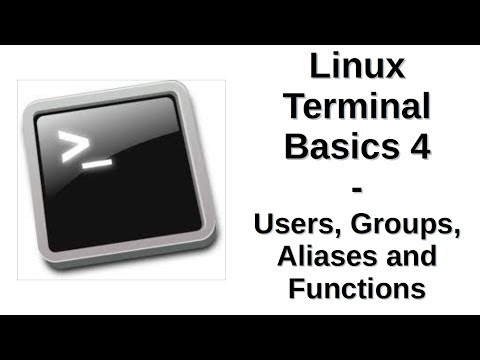 Linux Terminal Basics 4 | Users, Groups, Aliases and Functions