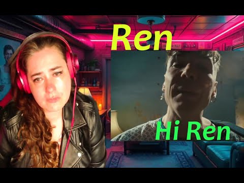 That was too real. Amazing. | Ren - Hi Ren | Music Reaction | Lyrics