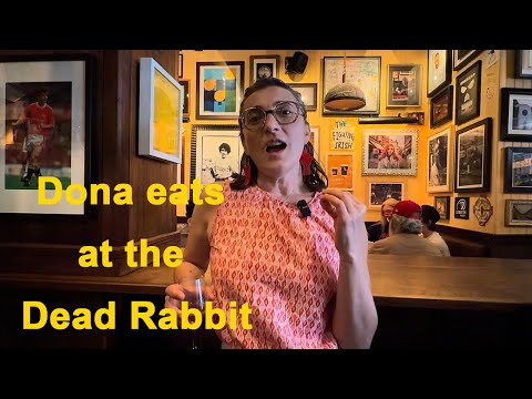 Dona eats at Dead Rabbit! Ep. 3