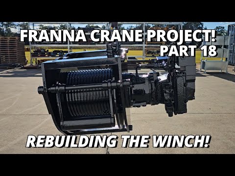 Rebuilding The Winch! | Franna Crane Project | Part 18