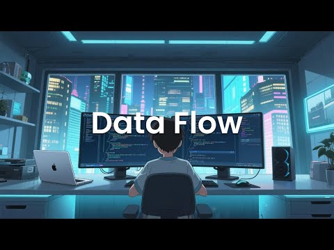 Data Flow - Chillstep Coding Mix for Focused Builders