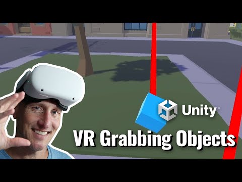 Unity VR XR Interaction Toolkit - Make Grabbable Objects