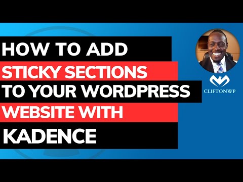 How to Create Sticky Sections With Kadence in WordPress - New Kadence Tutorial