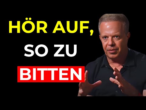 HÖR auf, so mit dem UNIVERSUM zu SPRECHEN | Joe Dispenza