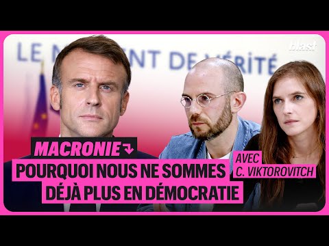 MACRONIE : POURQUOI NOUS NE SOMMES DÉJÀ PLUS EN DÉMOCRATIE