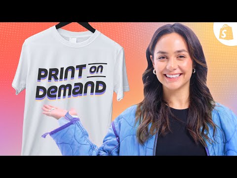 How to Start a Print On Demand Business on Shopify