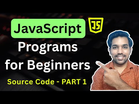 JavaScript Programs for Beginners with Source Code | Part 1