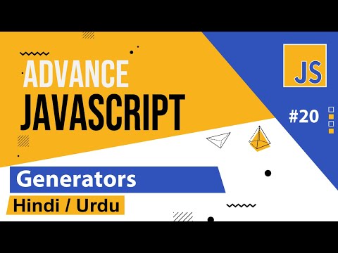 Advance JavaScript - Generators Tutorial in Hindi / Urdu