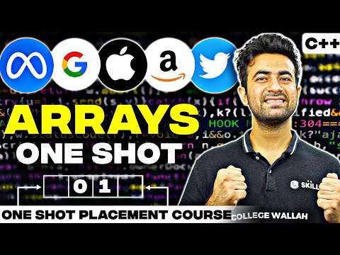 Arrays In One Shot C++ | Complete DSA Course 2023 | Placement / Internships