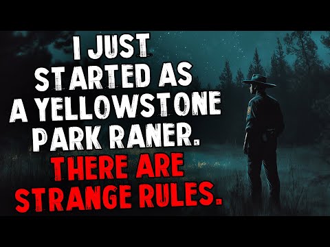 I Just Started as a Yellowstone Park Ranger. There Are Strange Rules.