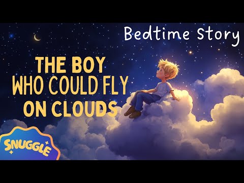 💤The CUTEST Story for Sleep 💤 The Boy Who Could Fly on Clouds | MAGICAL Bedtime Story