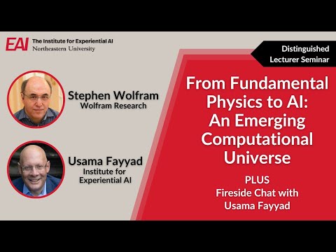 Stephen Wolfram - From Fundamental Physics to AI: An Emerging Computational Universe