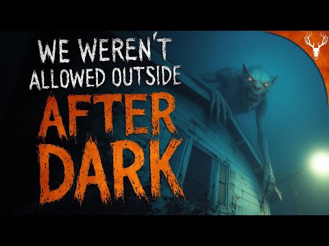 We Weren't Allowed Outside After Dark - 8 REAL Encounters with the Unexplained