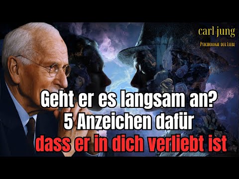 Er lässt es langsam angehen: 5 Anzeichen dafür, dass er in dich verliebt ist| Carl Jungs Psychologie
