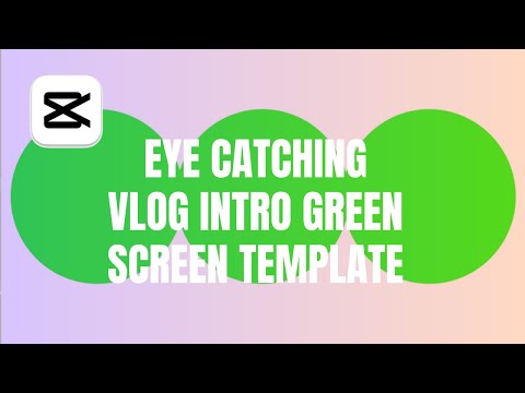 CapCut PC Tutorial: Creating an Eye-Catching Vlog Intro Green Screen Template with Circle Mask