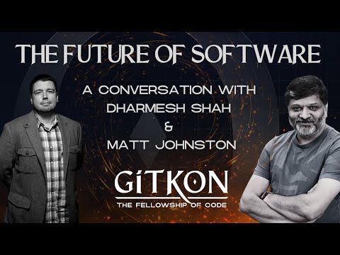 The Future of Software: A Conversation with HubSpot CTO Dharmesh Shah & GitKraken CEO Matt Johnston