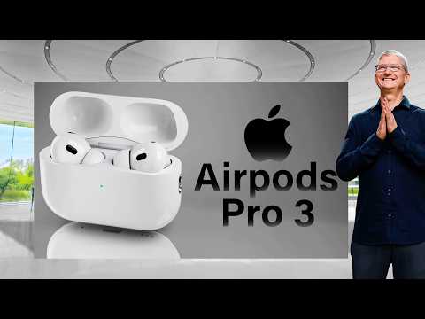 What's REALLY Coming in AirPods Pro 3? Insane LEAKS and RUMORS!