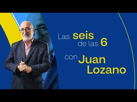 Las Seis de las 6 con Juan Lozano | Las noticias más importantes del 23 de diciembre del 2025