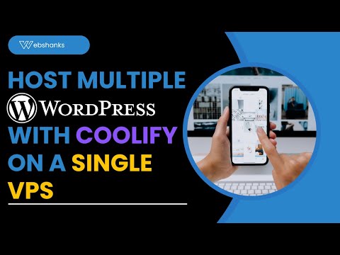 Save Big! Host Multiple WordPress Sites on One VPS with Coolify