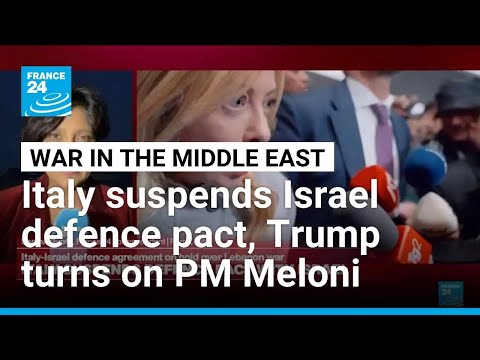 Italian PM says suspends renewal of defence agreement with Israel • FRANCE 24 English