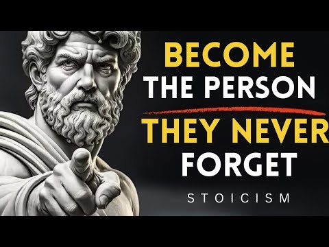 People Never Forget Someone Who Does These 6 Things _ STOICISM