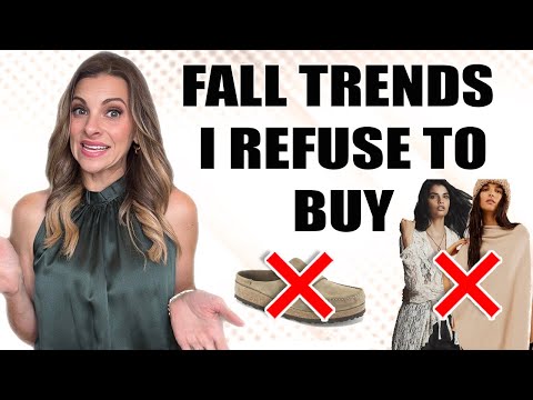 9 Fall Fashion Trends I REFUSE to Buy!