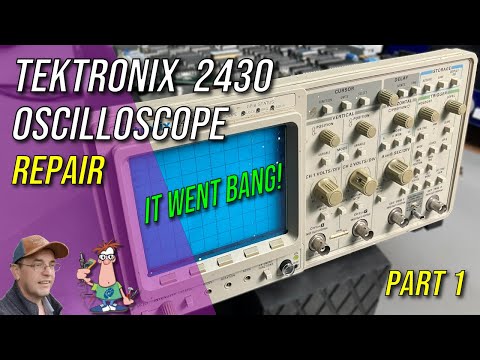 No.138 - Tektronix 2430 Digital Oscilloscope Repair