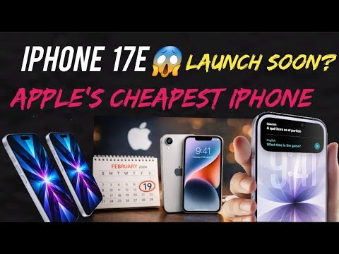 iPhone 17e Launch Date LEAKED | Apple’s Cheapest iPhone Coming Sooner Than Expected?
