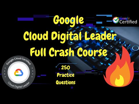 Google Cloud Certified Cloud Digital Leader full crash course | Cloud digital leader certification