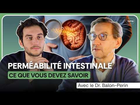 Perméabilité intestinale : tout comprendre avec le Dr. Balon-Perin