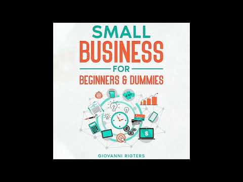 Small Business for Beginners and Dummies (Startup, Motivation, Entrepreneurship) - Full Audiobook