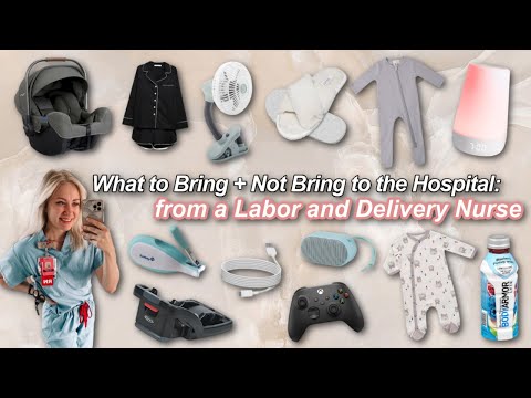 WHAT TO BRING IN YOUR HOSPITAL BAG FOR DELIVERY | from a labor and delivery nurse