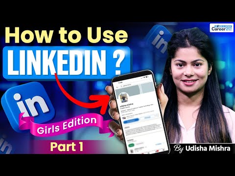LinkedIn Tutorial For Beginners | How to Use LinkedIn Step-by-Step Guide | Girls Edition | Career247
