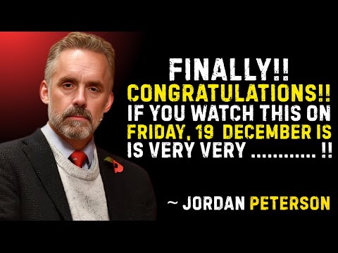 🔥 FINALLY!! GOD SAID CONGRATULATIONS—19 DECEMBER IS YOUR BREAKTHROUGH!! | JORDAN PETERSON MESSAGE