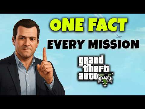 One Fact about Every Mission in GTA V