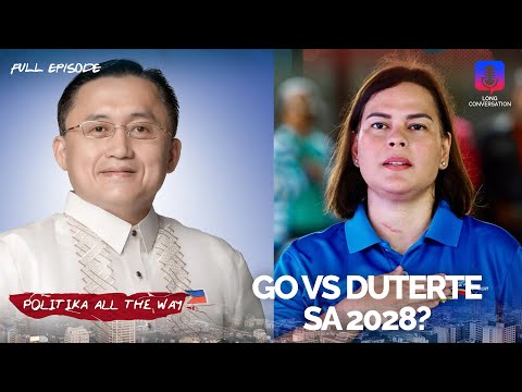 Espiritu to Bong Go: Tumakbo ka sa 2028, mananalo ka! (Full Episode) | Politika All The Way