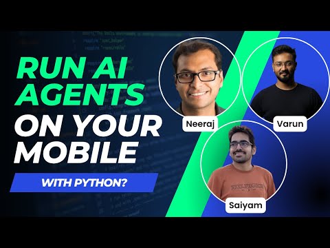 Run AI Agents on your mobile with Python?