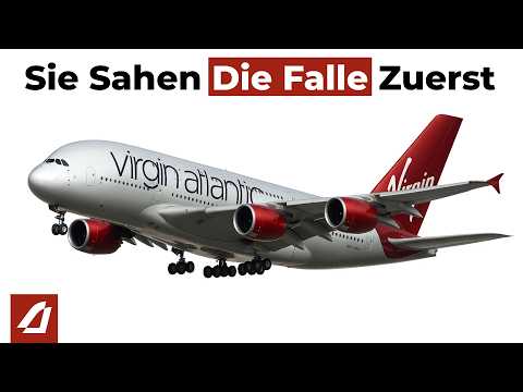 Die A380-Falle: Wie Virgin Atlantic Alle Überlistete