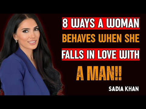 💞 8 Ways A Woman Behaves When She Falls in Love With a Man | Sadia Khan Relationship Psychology